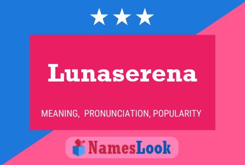 Poster del nome Lunaserena