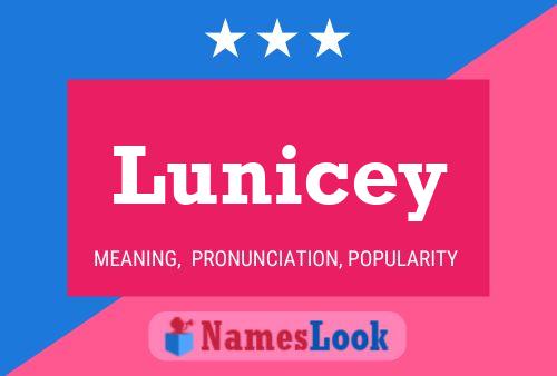 Poster del nome Lunicey