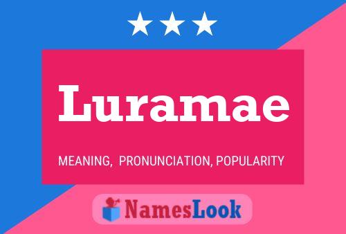 Poster del nome Luramae