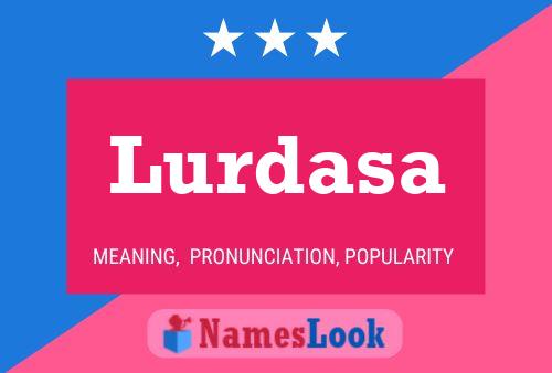 Poster del nome Lurdasa