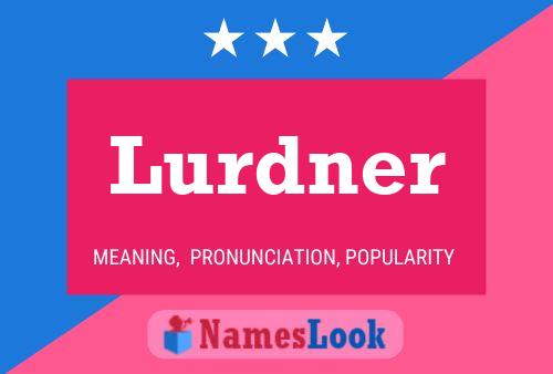 Poster del nome Lurdner