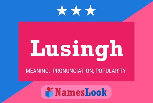 Poster del nome Lusingh