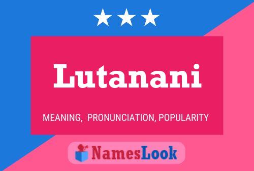 Poster del nome Lutanani