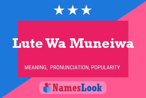 Poster del nome Lute Wa Muneiwa