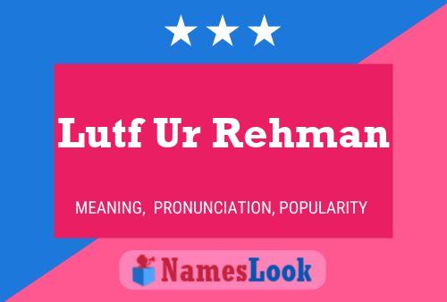 Poster del nome Lutf Ur Rehman