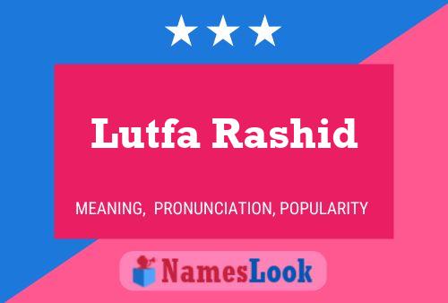 Poster del nome Lutfa Rashid