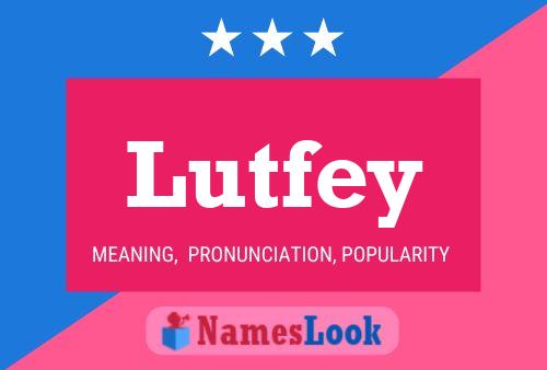 Poster del nome Lutfey