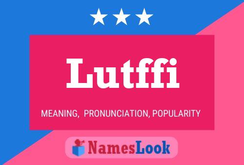 Poster del nome Lutffi