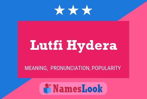 Poster del nome Lutfi Hydera