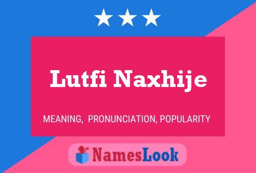 Poster del nome Lutfi Naxhije