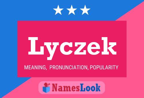 Poster del nome Lyczek