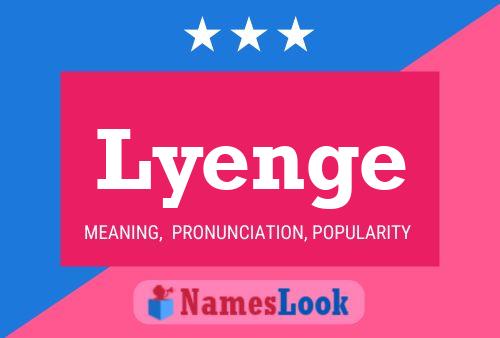 Poster del nome Lyenge