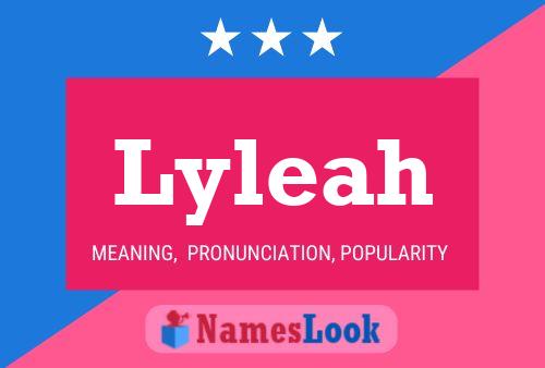 Poster del nome Lyleah