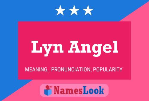 Poster del nome Lyn Angel