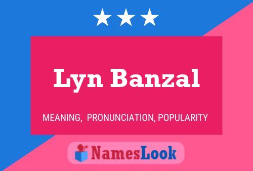 Poster del nome Lyn Banzal