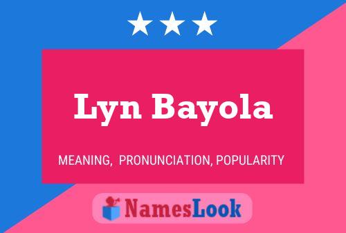 Poster del nome Lyn Bayola