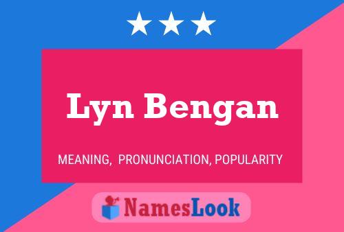 Poster del nome Lyn Bengan