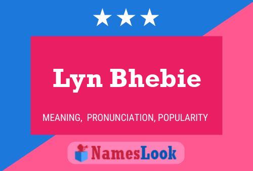 Poster del nome Lyn Bhebie