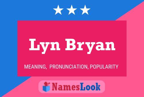 Poster del nome Lyn Bryan