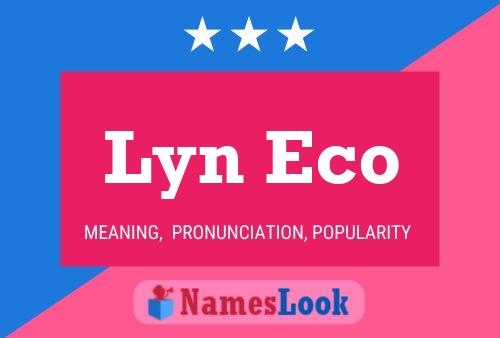 Poster del nome Lyn Eco