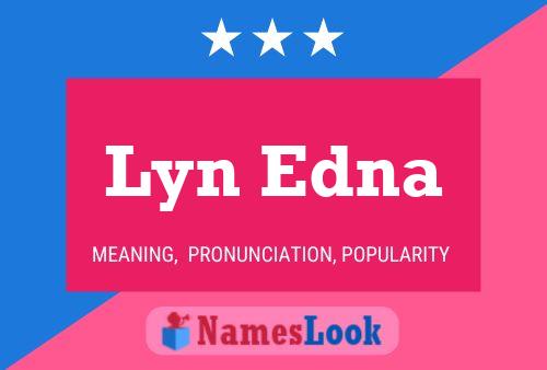 Poster del nome Lyn Edna