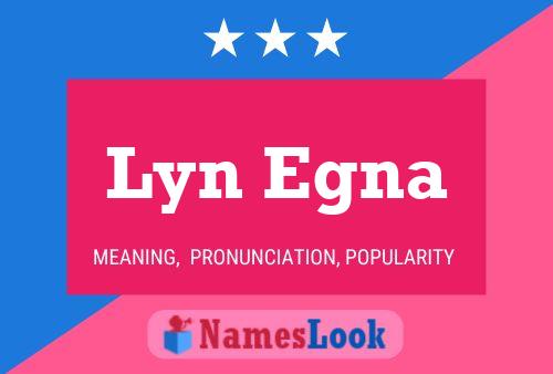 Poster del nome Lyn Egna