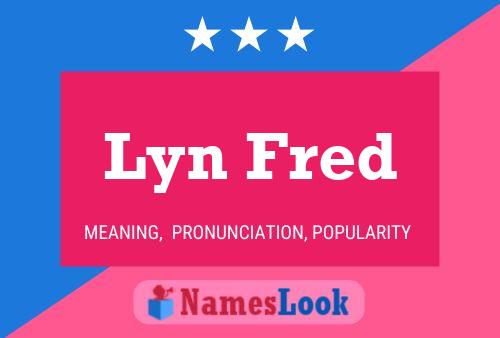 Poster del nome Lyn Fred