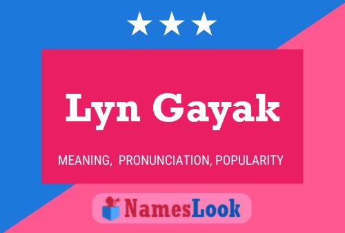 Poster del nome Lyn Gayak