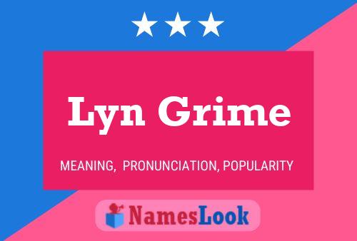 Poster del nome Lyn Grime