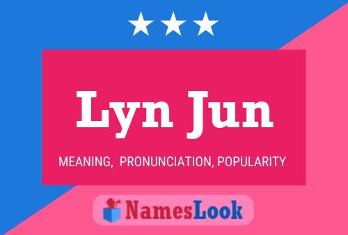 Poster del nome Lyn Jun