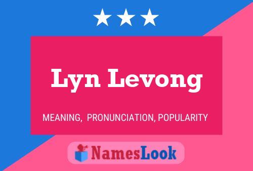 Poster del nome Lyn Levong