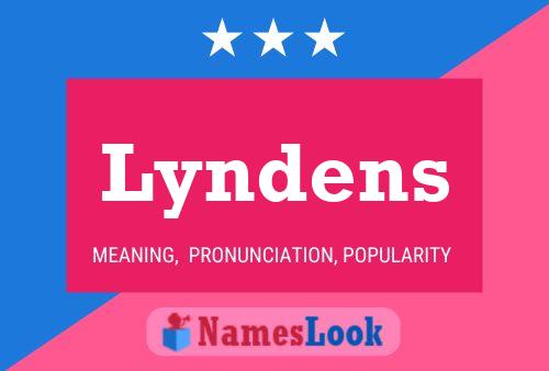 Poster del nome Lyndens