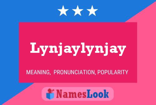 Poster del nome Lynjaylynjay