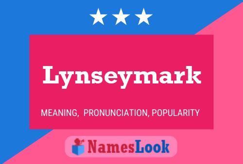 Poster del nome Lynseymark