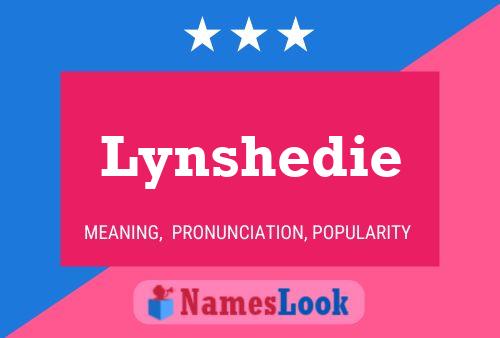 Poster del nome Lynshedie