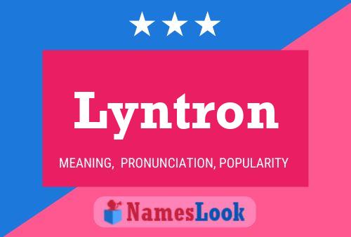 Poster del nome Lyntron