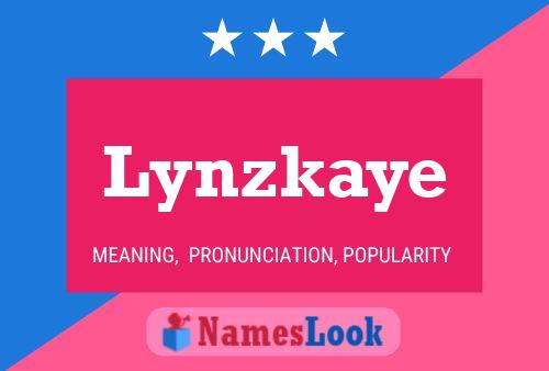 Poster del nome Lynzkaye