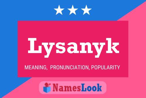 Poster del nome Lysanyk