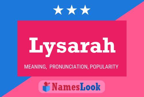 Poster del nome Lysarah