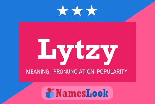 Poster del nome Lytzy