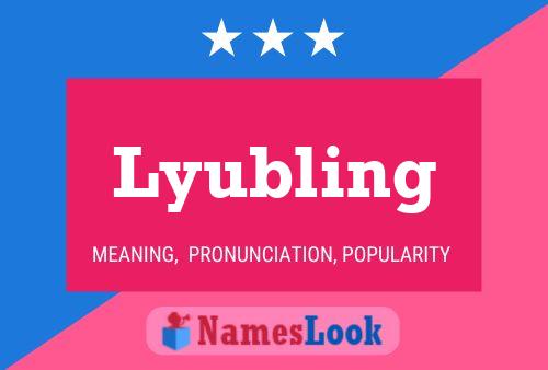 Poster del nome Lyubling