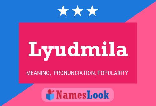 Poster del nome Lyudmila