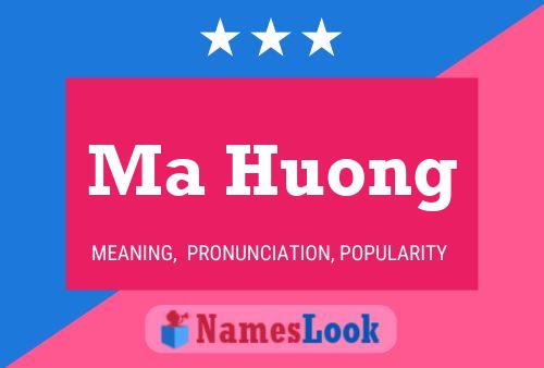 Poster del nome Ma Huong