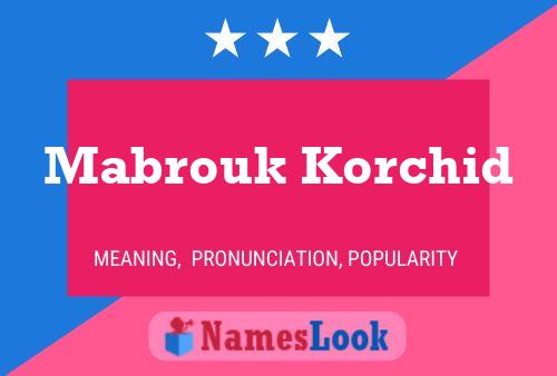 Poster del nome Mabrouk Korchid