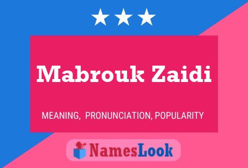 Poster del nome Mabrouk Zaidi