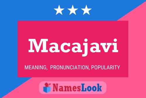 Poster del nome Macajavi