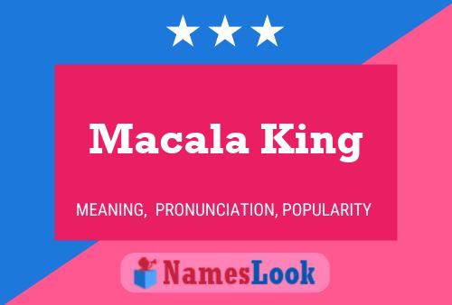 Poster del nome Macala King