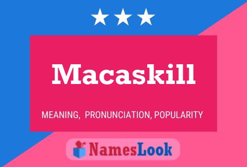 Poster del nome Macaskill