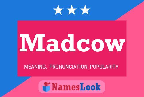 Poster del nome Madcow