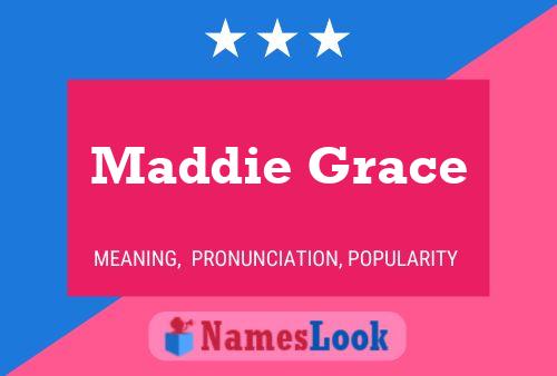 Poster del nome Maddie Grace